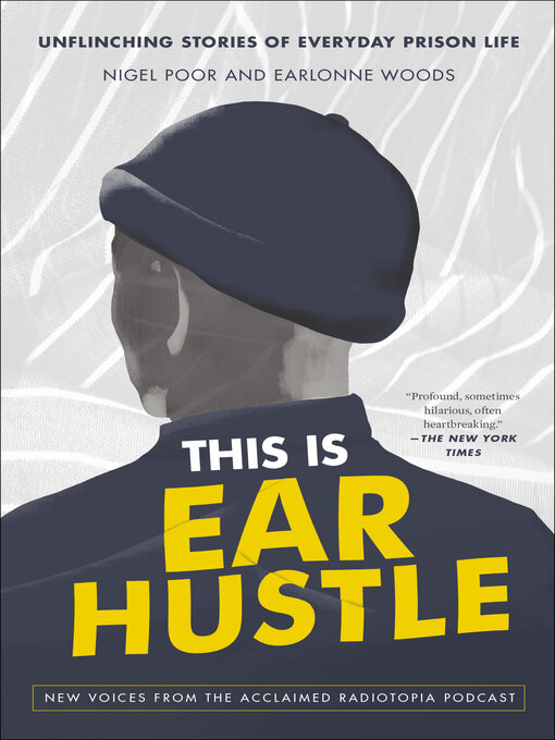 Title details for This Is Ear Hustle by Nigel Poor - Available